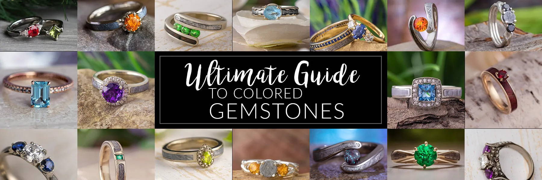 Ultimate Guide to Colored Gemstones