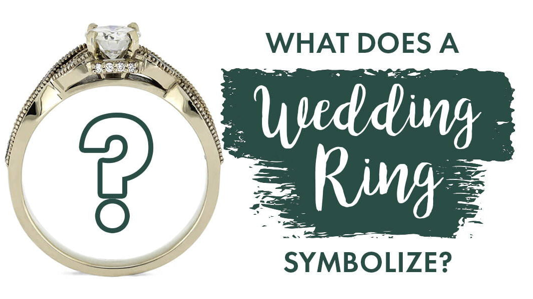 What Does a Wedding Ring Symbolize?