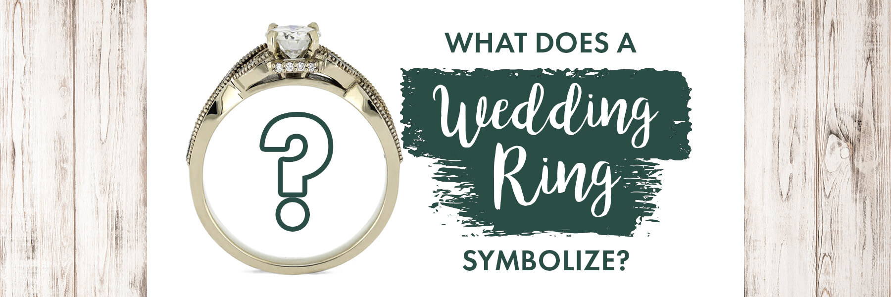 What Does a Wedding Ring Symbolize?