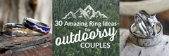 Wedding Ring Inspiration for Outdoor Lovers