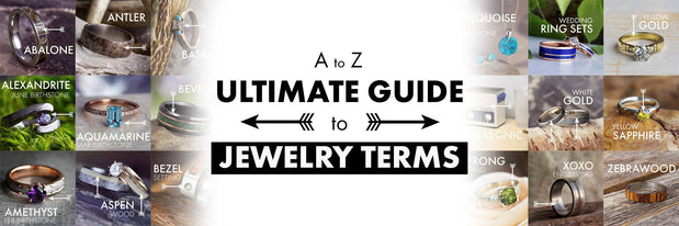 Glossary of Jewelry Terms