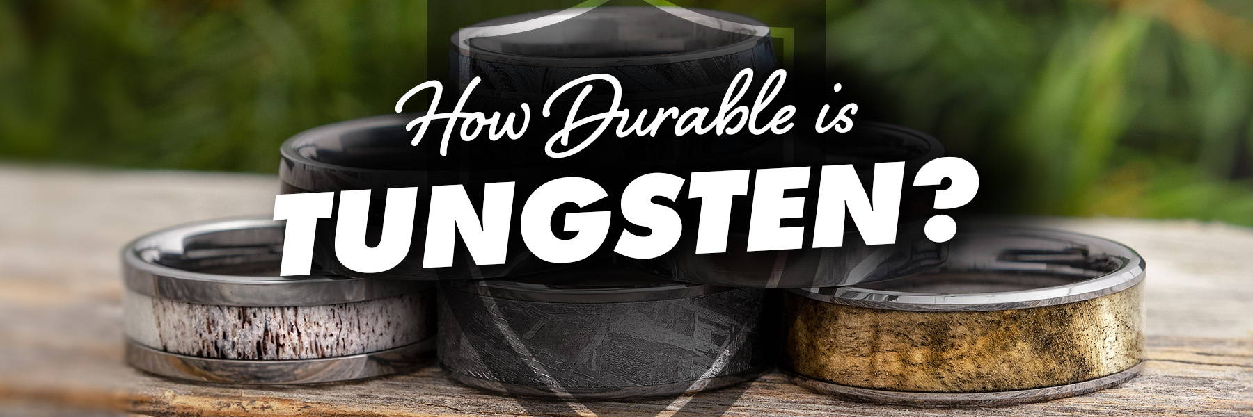 How Durable is Tungsten? The Ultimate Guide to Tungsten Rings